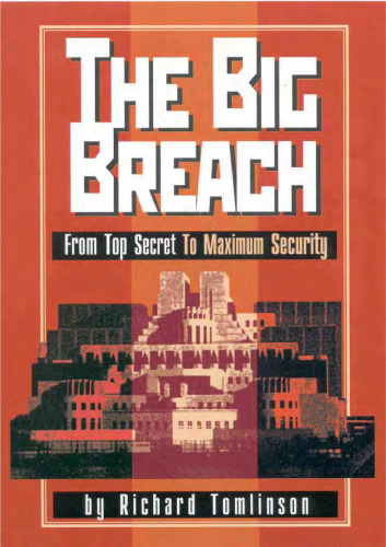 The Big Breach : From Top Secret To Maximum Security