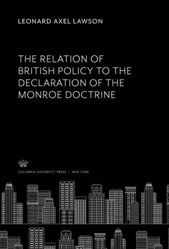 The Relation of British Policy to the Declaration of the Monroe Doctrine