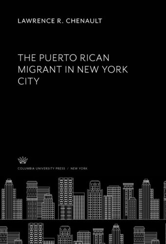 The Puerto Rican Migrant in New York City