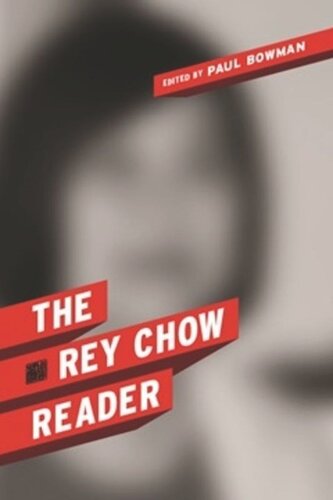 The Rey Chow Reader