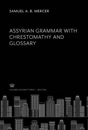 Assyrian Grammar With Chrestomathy and Glossary