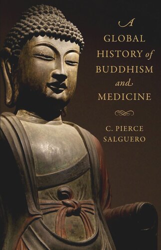 A Global History of Buddhism and Medicine