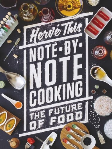 Note-by-Note Cooking: The Future of Food