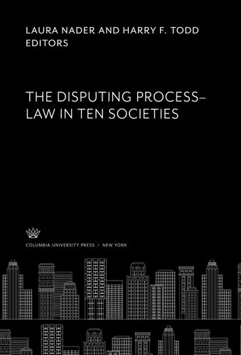 The Disputing Process–Law in Ten Societies