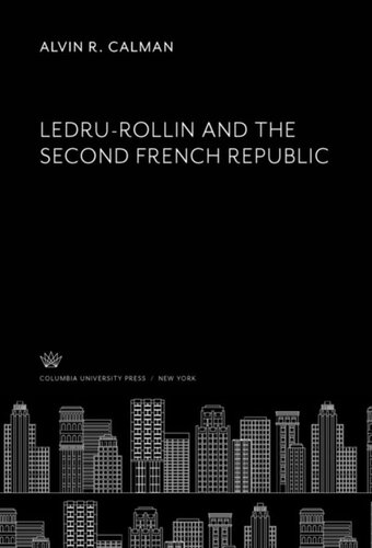 Ledru-Rollin and the Second French Republic