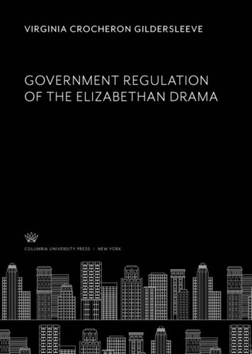 Government Regulation of the Elizabethan Drama