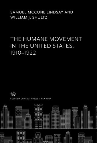 The Humane Movement in the United States, 1910—1922