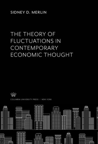 The Theory of Fluctuations in Contemporary Economic Thought