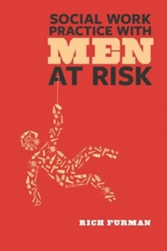 Social Work Practice with Men at Risk