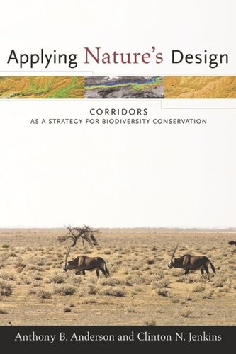 Applying Nature's Design: Corridors as a Strategy for Biodiversity Conservation