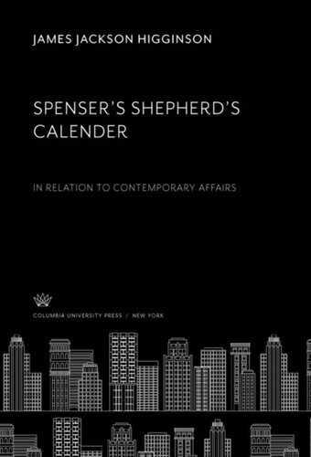 Spenser’S Shepherd’S Calender: In Relation to Contemporary Affairs