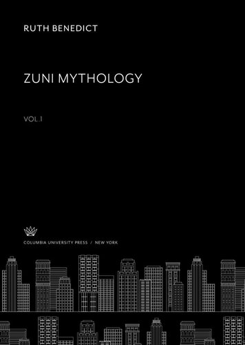 Zuni Mythology Vol.1