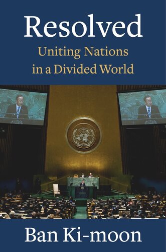 Resolved: Uniting Nations in a Divided World