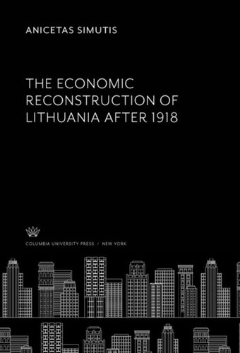 The Economic Reconstruction of Lithuania After 1918