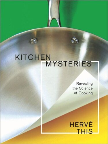 Kitchen Mysteries: Revealing the Science of Cooking