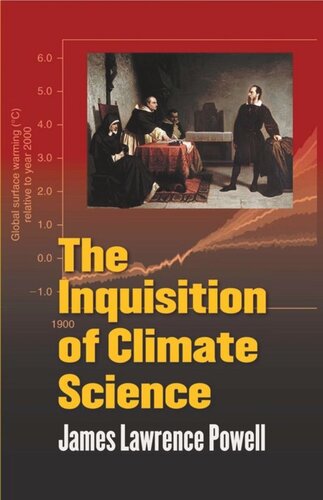 The Inquisition of Climate Science