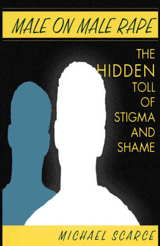 Male On Male Rape: The Hidden Toll Of Stigma And Shame