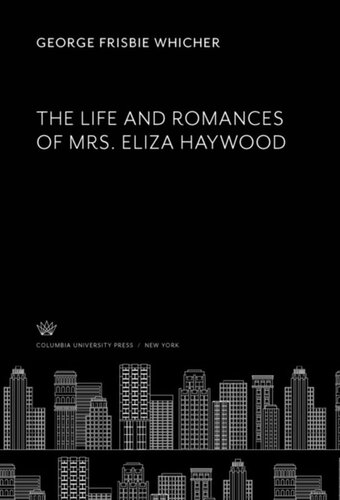 The Life and Romances of Mrs. Eliza Haywood