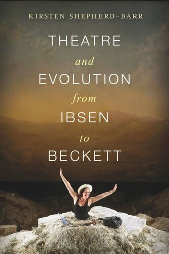 Theatre and Evolution from Ibsen to Beckett