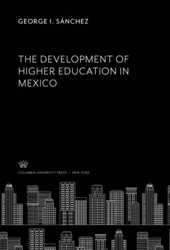 The Development of Higher Education in Mexico