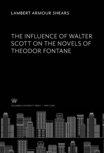 The Influence of Walter Scott on the Novels of Theodor Fontane