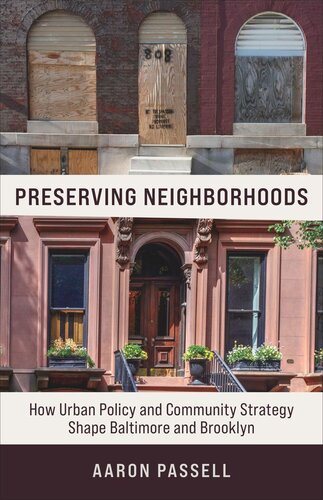 Preserving Neighborhoods: How Urban Policy and Community Strategy Shape Baltimore and Brooklyn