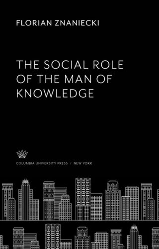 The Social Role of the Man of Knowledge