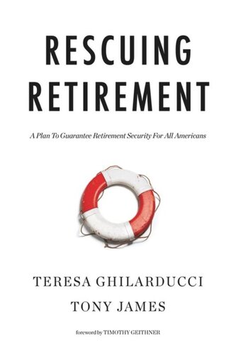 Rescuing Retirement: A Plan to Guarantee Retirement Security for All Americans