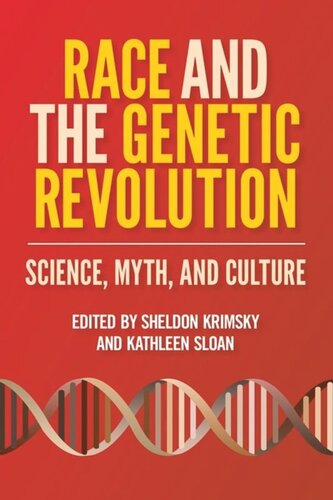 Race and the Genetic Revolution: Science, Myth, and Culture