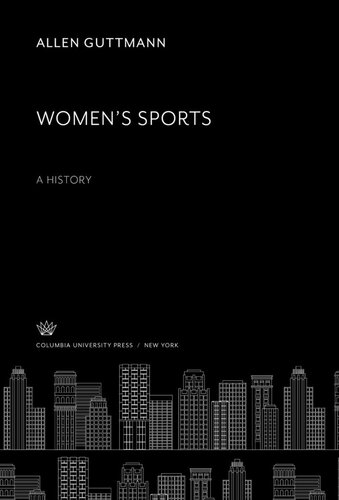 Women’S Sports. a History