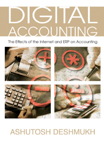 Digital Accounting: The Effects of the Internet And Erp on Accounting