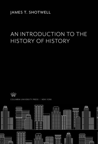 An Introduction to the History of History