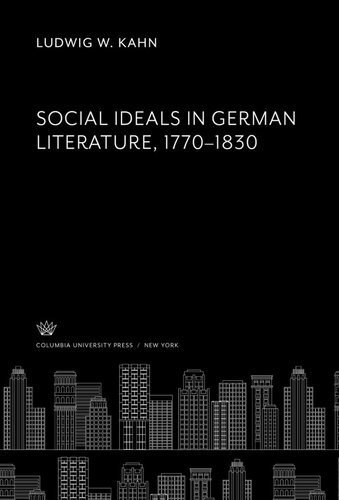 Social Ideals in German Literature 1770–1830