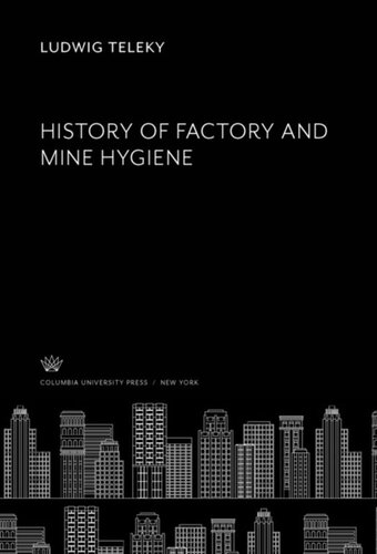 History of Factory and Mine Hygiene