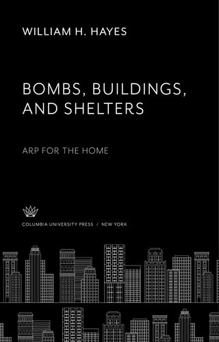 Bombs, Buildings and Shelters Arp for the Home