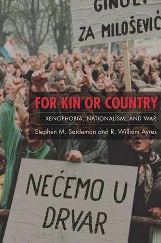 For Kin or Country: Xenophobia, Nationalism, and War