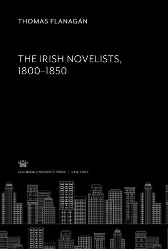 The Irish Novelists 1800–1850