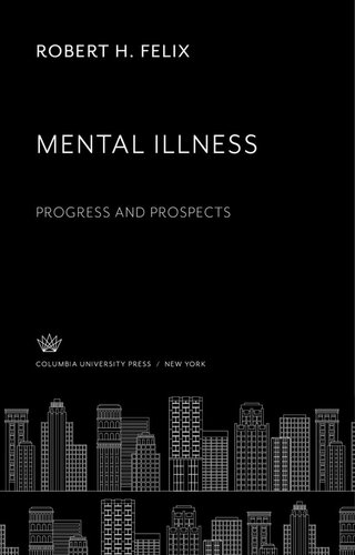 Mental Illness. Progress and Prospects