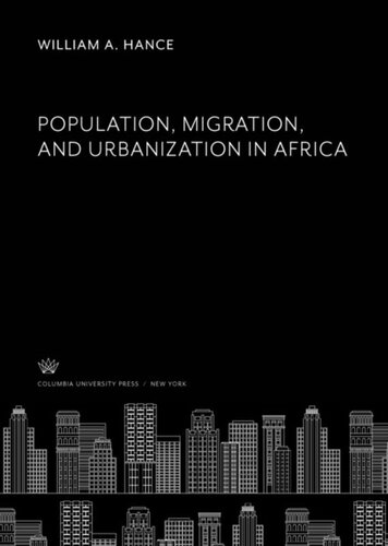 Population, Migration, and Urbanization in Africa