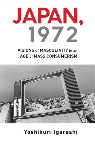 Japan, 1972: Visions of Masculinity in an Age of Mass Consumerism