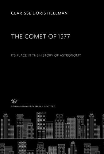 The Comet of 1577: Its Place in the History of Astronomy