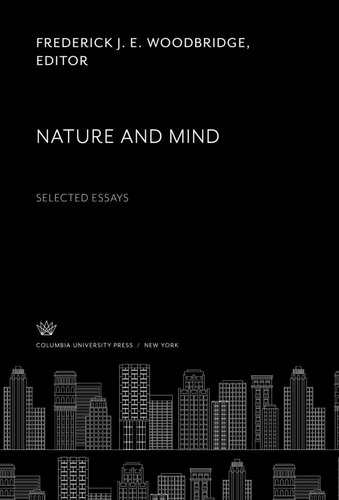 Nature and Mind: Selected Essays