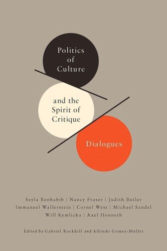 Politics of Culture and the Spirit of Critique: Dialogues