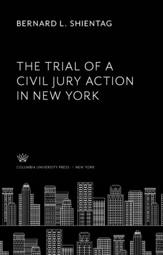 The Trial of a Civil Jury Action in New York