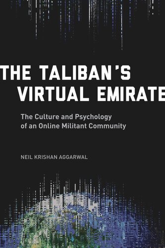 The Taliban's Virtual Emirate: The Culture and Psychology of an Online Militant Community