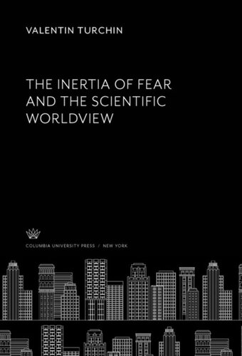 The Inertia of Fear and the Scientific Worldview