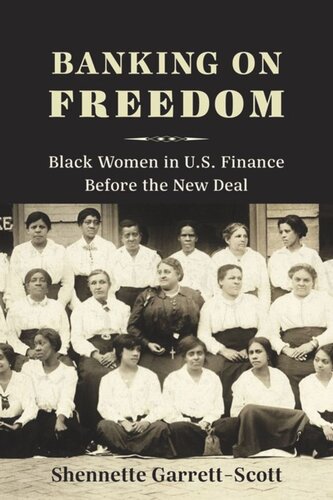 Banking on Freedom: Black Women in U.S. Finance Before the New Deal