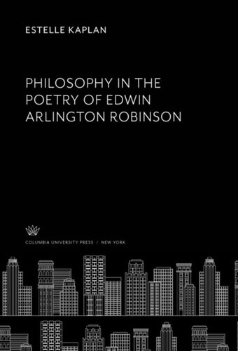 Philosophy in the Poetry of Edwin Arlington Robinson