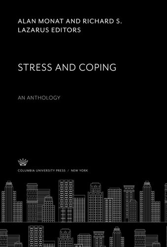 Stress and Coping: an Anthology