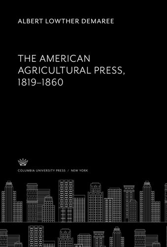 The American Agricultural Press 1819–1860